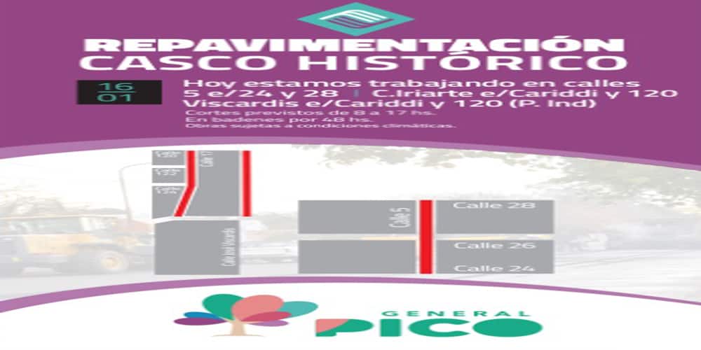 CORTES DE CALLES HOY LUNES 16 DE ENERO POR LA OBRA DE REPAVIMENTACIÓN EN PICO