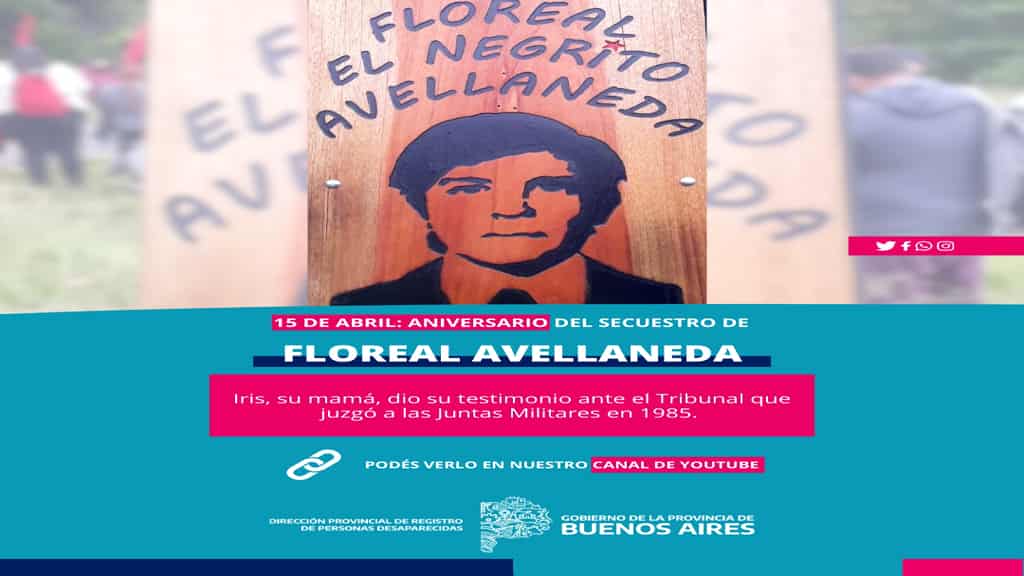15 DE ABRIL ANIVERSARIO DEL SECUESTRO DE FLOREAL AVELLANEDA