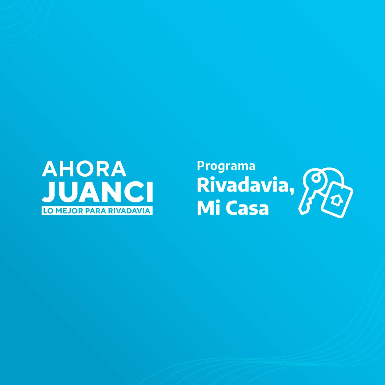 Ahora Juanci, Programa Rivadavia Mi Casa